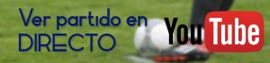 Ver partido en directo - Youtube